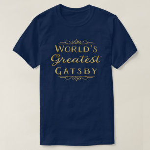 Der größte Gatsby der Welt T-Shirt