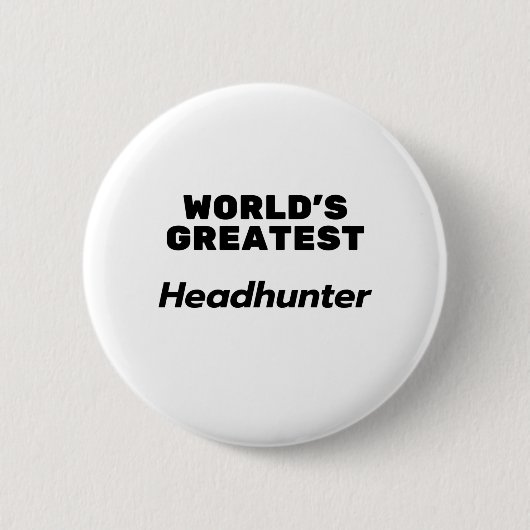 Der größte Headhunter der Welt Button (Vorderseite)