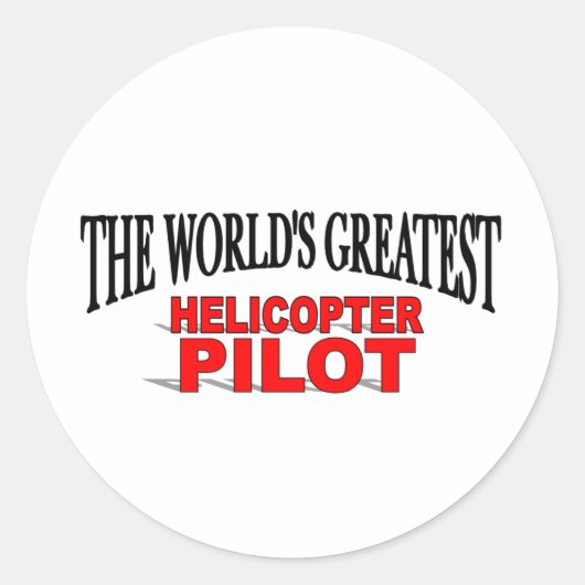 Der größte Hubschrauberpilot der Welt Runder Aufkleber (Vorderseite)