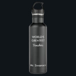 Der größte Lehrer der Welt wird wieder verwendbar Edelstahlflasche<br><div class="desc">Personalisieren Sie diese Wasserflasche für Ihre Lieblings-Person wie Lehrer,  Trainer,  Personal Trainer,  Mutter,  Vater,  Tochter,  Sohn,  Mann,  Ehefrau etc. Klicken Sie auf "Anpassen",  um die Farben der Wasserflasche,  des Schriftartes,  der Größe und vieles mehr zu ändern.</div>