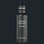 Der größte Lehrer der Welt wird wieder verwendbar Edelstahlflasche<br><div class="desc">Personalisieren Sie diese Wasserflasche für Ihre Lieblings-Person wie Lehrer,  Trainer,  Personal Trainer,  Mutter,  Vater,  Tochter,  Sohn,  Mann,  Ehefrau etc. Klicken Sie auf "Anpassen",  um die Farben der Wasserflasche,  des Schriftartes,  der Größe und vieles mehr zu ändern.</div>