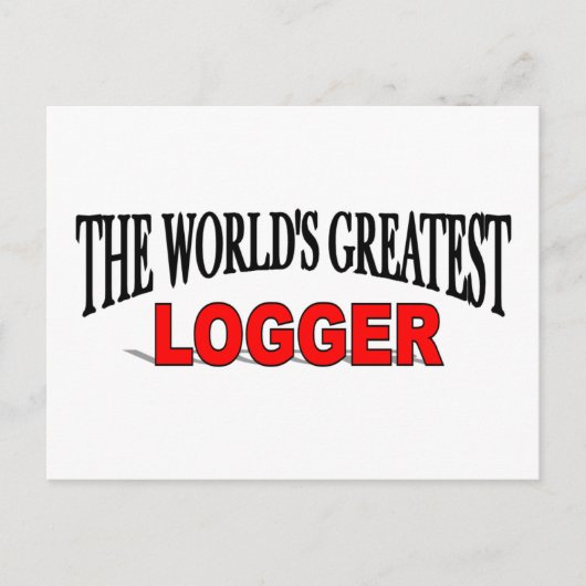 Der größte Logger der Welt Postkarte (Vorderseite)