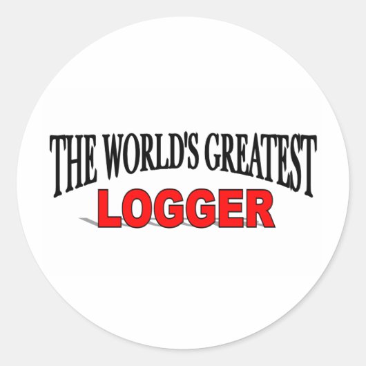 Der größte Logger der Welt Runder Aufkleber (Vorderseite)