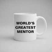 Der größte Mentor der Welt Tasse