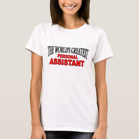 Der größte persönliche Assistent der Welt T-Shirt (Vorderseite)