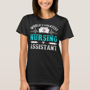 Der größte Pflegeassistent der Welt - Funny CNA Nu T-Shirt