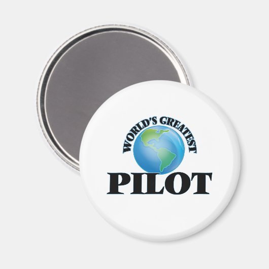 Der größte Pilot der Welt Magnet (Vorderseite/Rückseite)