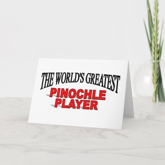 Der größte Pinochle-Spieler der Welt Karte (Vorderseite)