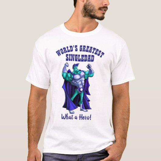 Der größte SINGLEDAD der Welt - Superheld-Vater T-Shirt (Vorderseite)