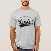 Der größte StepDad-T - Shirt der Welt (Vorderseite)