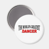 Der größte Tänzer der Welt Magnet (Vorderseite/Rückseite)