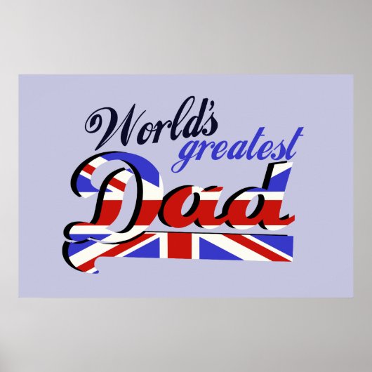 Der größte Vater der Welt mit englischer Flagge Poster (Vorne)