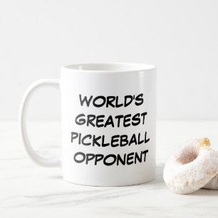 Der größte Widersacher im Pickleball der Welt Kaffeetasse