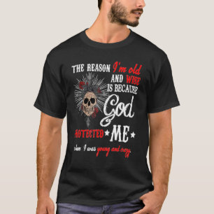 Der Grund, warum ich alte Dame und Weise bin, ist, T-Shirt