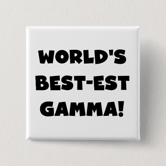 Der Gut-est-Gamma der Welt Schwarzweiss Button (Vorderseite)