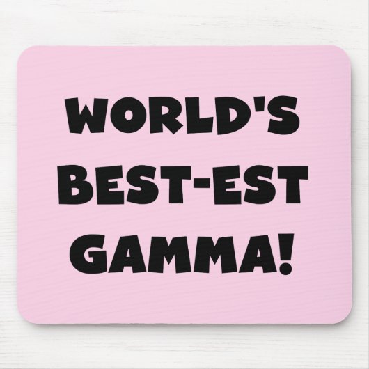 Der Gut-est-Gamma der Welt Schwarzweiss Mousepad (Vorne)