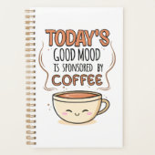 Der gute heutige Stimmung wird von Kaffee gesponse Planer (Vorderseite)