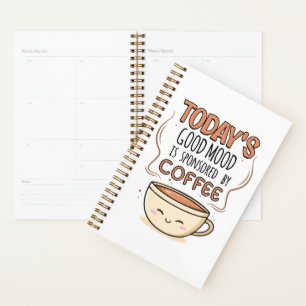 Der gute heutige Stimmung wird von Kaffee gesponse Planer