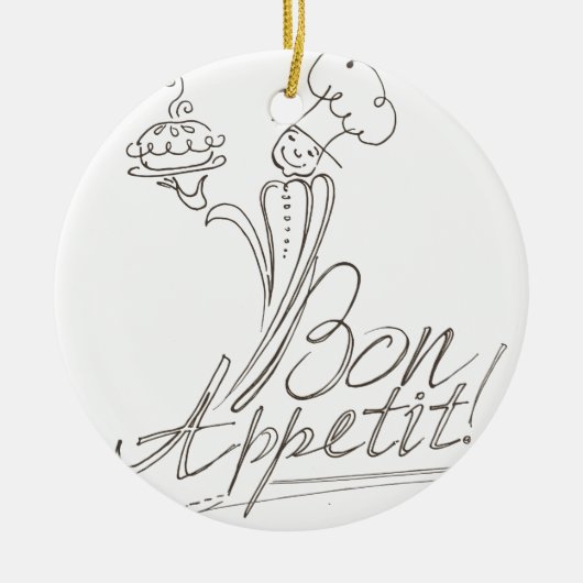 Der gute Koch sagt "Bon Appetit"! Ornamentrunde Keramik Ornament (Vorne)