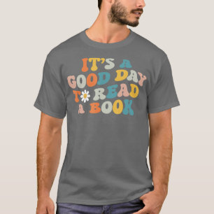 Der gute Tag zum Lesen der Bibliothek Lo T-Shirt