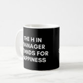 Der H In Manager steht für glückliches und lustige Kaffeetasse (Vorderseite Links)