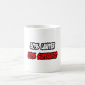 Der halbe Anwalt... der halbe Superheld Kaffeetasse (Mittel)