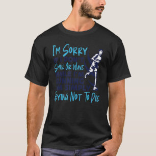 Der Halbmarathon läuft, es tut mir leid, wenn ich  T-Shirt