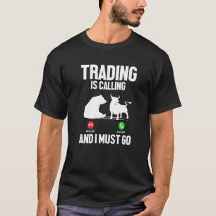 Der Handel fordert, dass ich an den Börsenmarkt fr T-Shirt