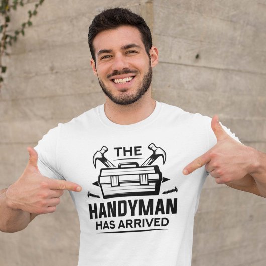 Der Handyman ist angekommen T-Shirt