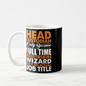 Der Head Custodian ist kein Assistent für den eige Kaffeetasse (Links)