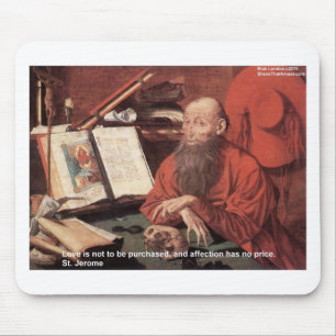 Der heilige Hieronymus Zitat Liebe wird nicht durc Mousepad