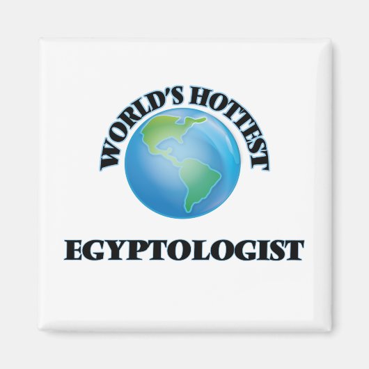 Der heißeste Ägyptologe der Welt Magnet (Vorne)