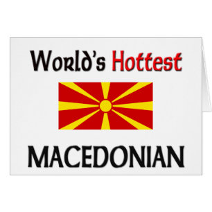 Der heißeste Macedonian der Welt