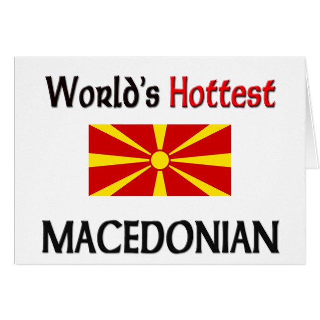 Der heißeste Macedonian der Welt (Vorderseite (Horizontal))