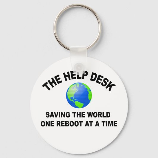 Der Help Desk - die Welt Gerettet Schlüsselanhänger (Vorderseite)