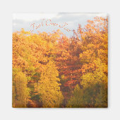 Der Herbst bringt den Glauben über die Angst Magnet (Vorne)