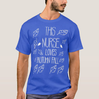 Der Herbst in den Krankenschwestern und Lieben T-Shirt