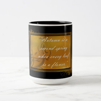 Der Herbst ist ein zweiter Frühling...Tasse Zweifarbige Tasse