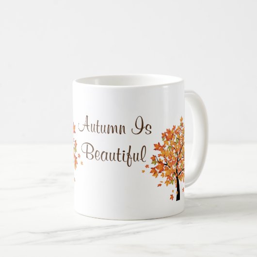 Der Herbst ist eine schöne Tasse (VorderseiteRechts)