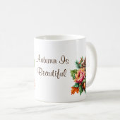 Der Herbst ist eine schöne Tasse (VorderseiteRechts)
