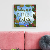Der Herbst ist meine Lieblingsfarbe | Blätter und  Leinwanddruck (Insitu (Wohnzimmer))