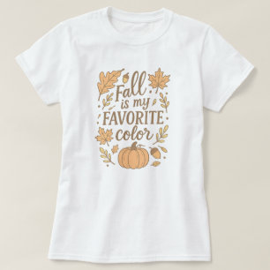 Der Herbst ist meine Lieblingsfarbe T-Shirt