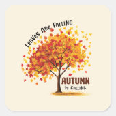 Der Herbst ruft Quadratischer Aufkleber (Vorderseite)