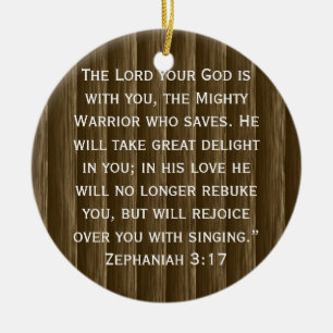 Der Herr, dein Gott ist bei dir. Zephaniah 3:17 Keramikornament