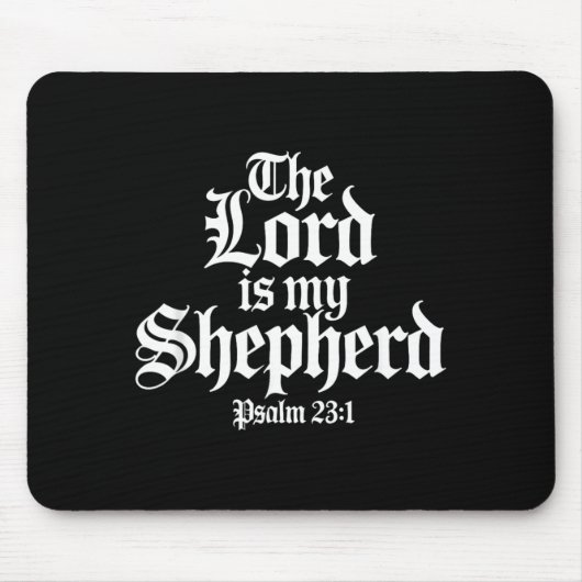 Der Herr ist mein Hirte Gothic Christian Mousepad (Vorne)