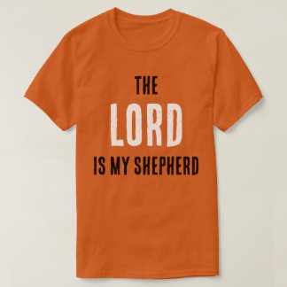 Der Herr ist mein Hirte. S. 23:1 Gebet T-Shirt