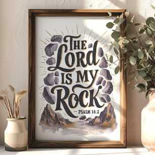 Der Herr ist mein Rock Psalm 18:2 Schrift Wall Art Poster