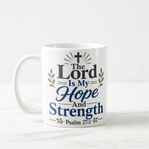 Der Herr ist meine Hoffnung und Stärke Bibelzitat Kaffeetasse