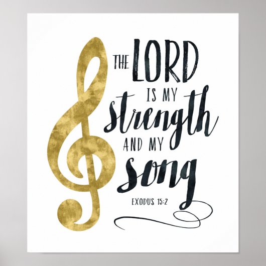 Der Herr ist meine Stärke und mein Song Gold Print Poster (Vorne)