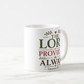 Der Herr sorgt immer Bibelvers Hoffnung Kaffeetasse (VorderseiteRechts)